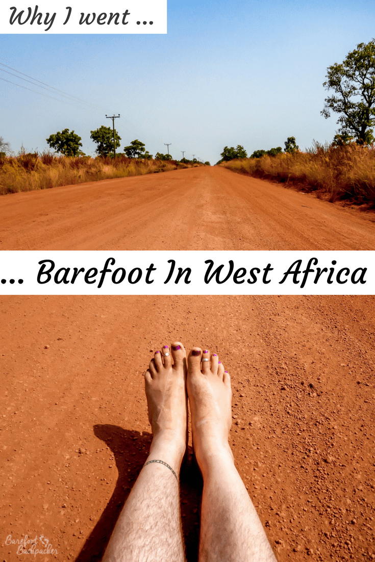 Why I kicked off my shoes and travelled barefoot in West Africa - how it felt, and what reactions I got from the locals for doing it.