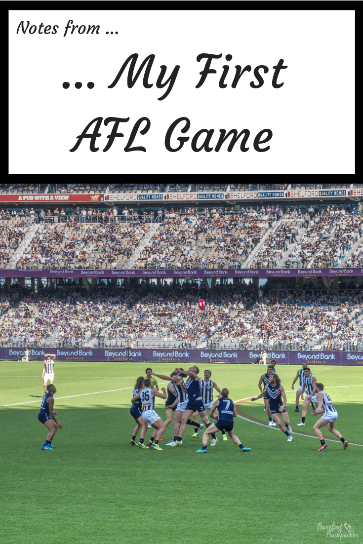 An overview of my first impressions of my first Australian Rules Football (AFL) game.