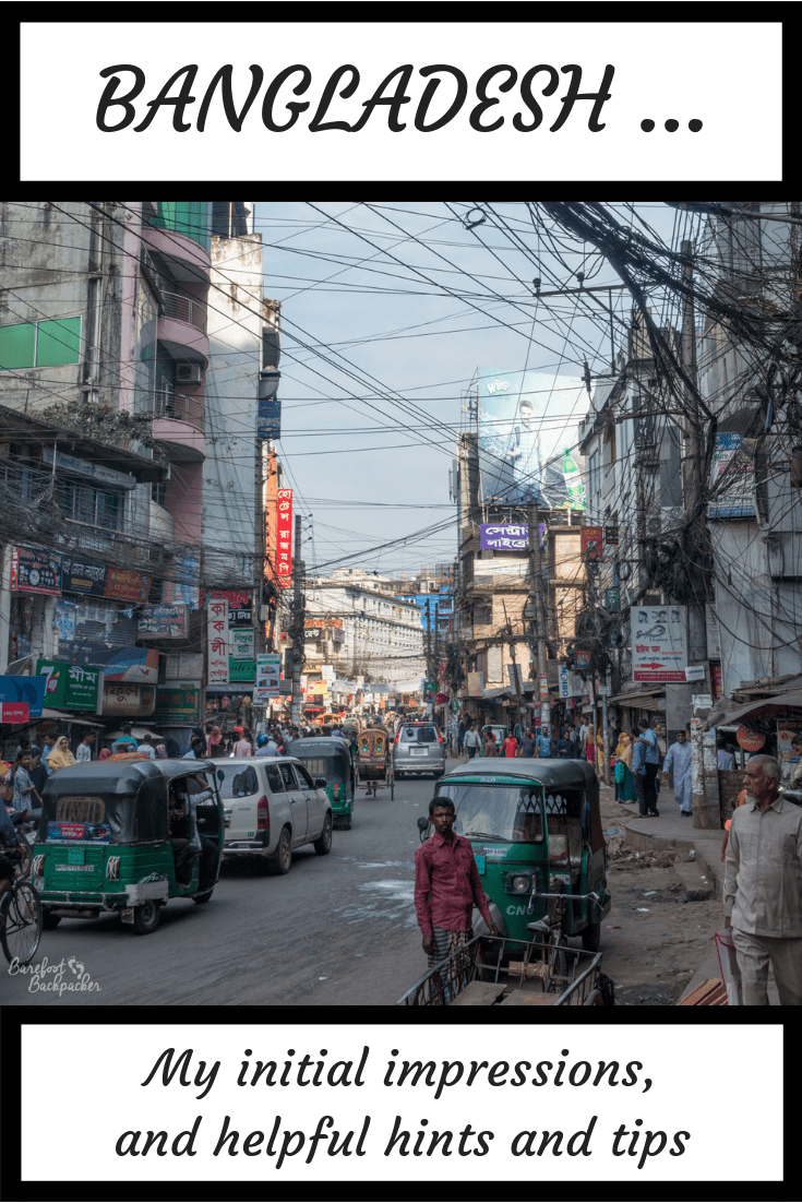My initial impressions of Bangladesh